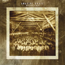 Amazing Grace "Revival Times" CD