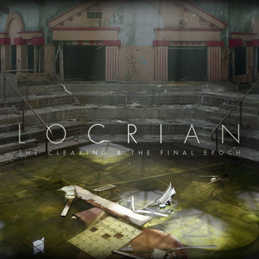 Locrian "The Clearing/The Final Epoch" 2xCD