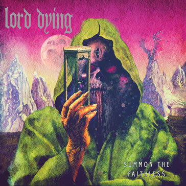Lord Dying "Summon The Faithless" CD
