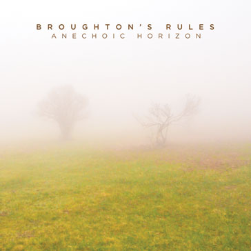 Broughton's Rules "Anechoic Horizon" CD