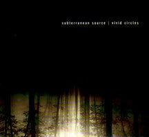 Subterranean Source "Vivid Circles" CD