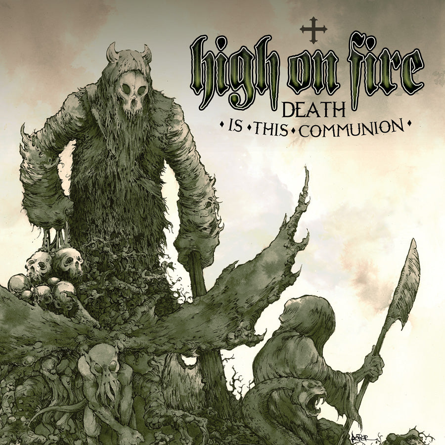 High on Fire "Death Is This Communion" CD