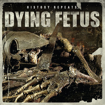 Dying Fetus "History Repeats ..." CD