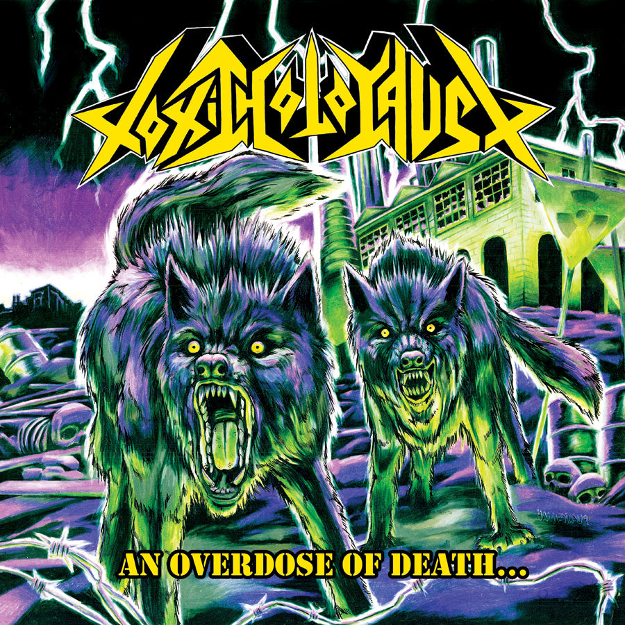 Toxic Holocaust "An Overdose Of Death" CD