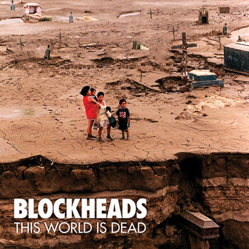 Blockheads "This World Is Dead" CD